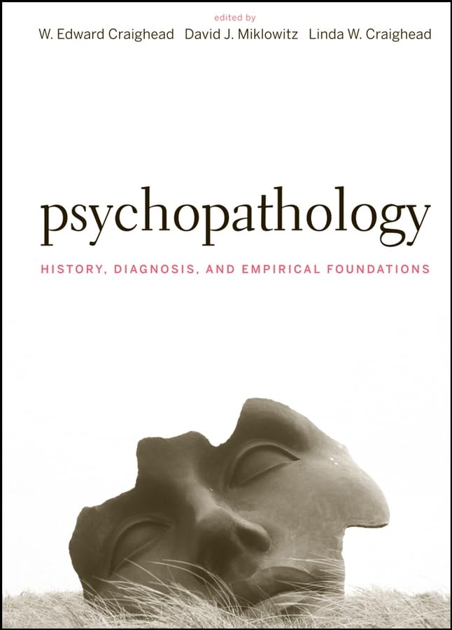Psychopathology: History, Diagnosis, And Empirical Foundations