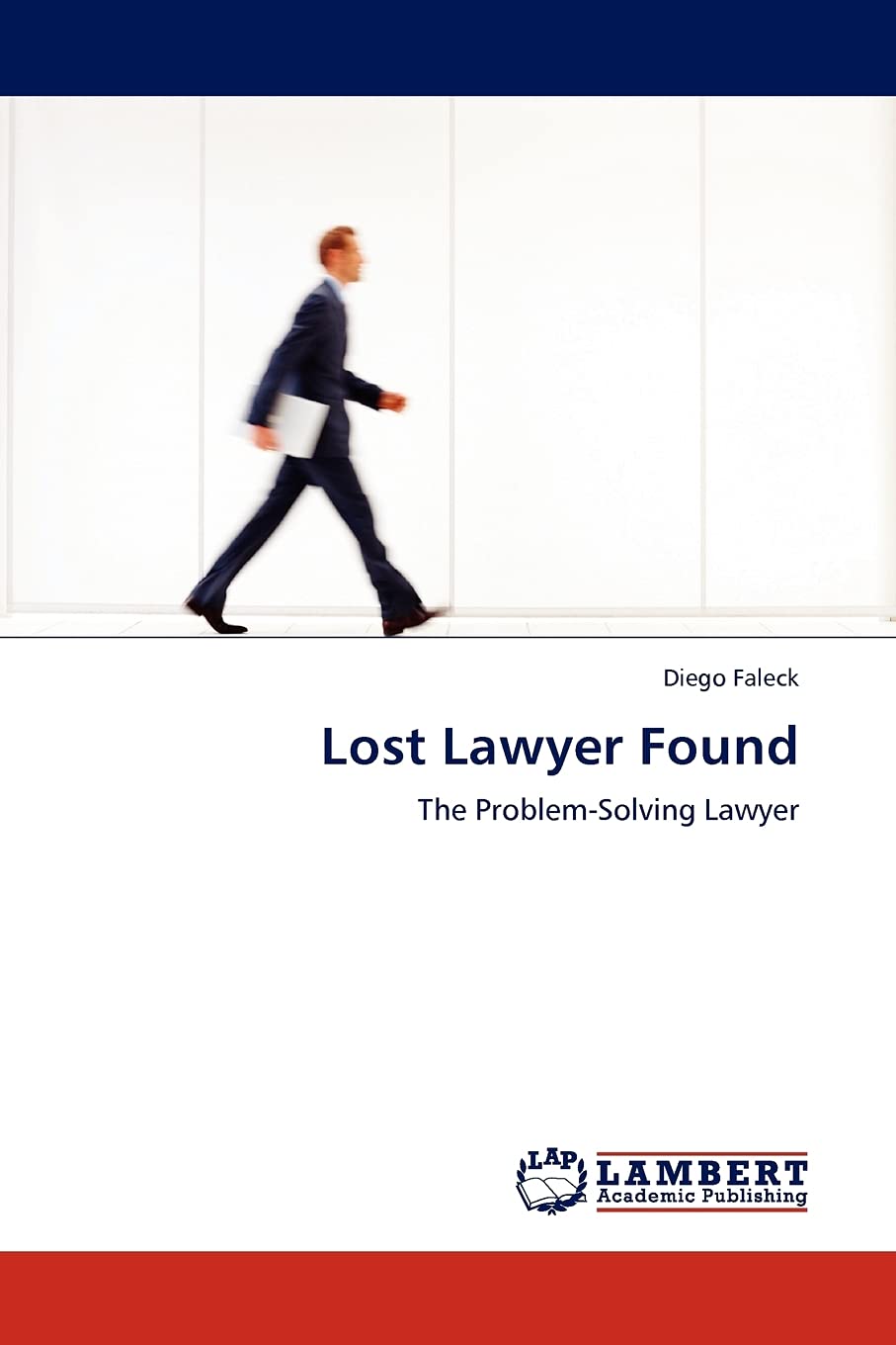 Lost Lawyer Found: The ProblemSolving Lawyer,Used