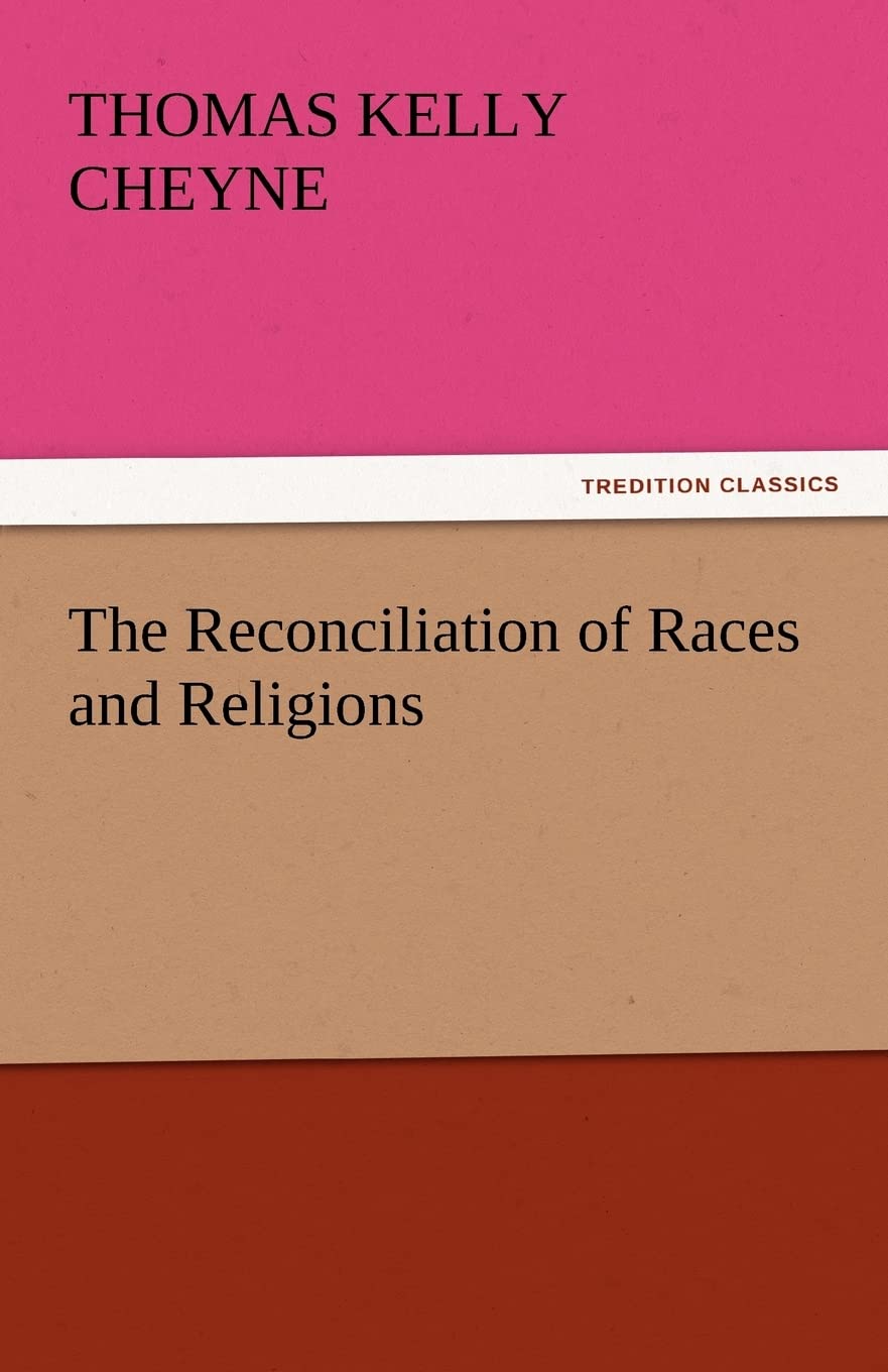 The Reconciliation of Races and Religions,Used