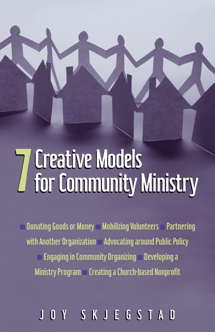 7 Creative Models For Community Ministry,New