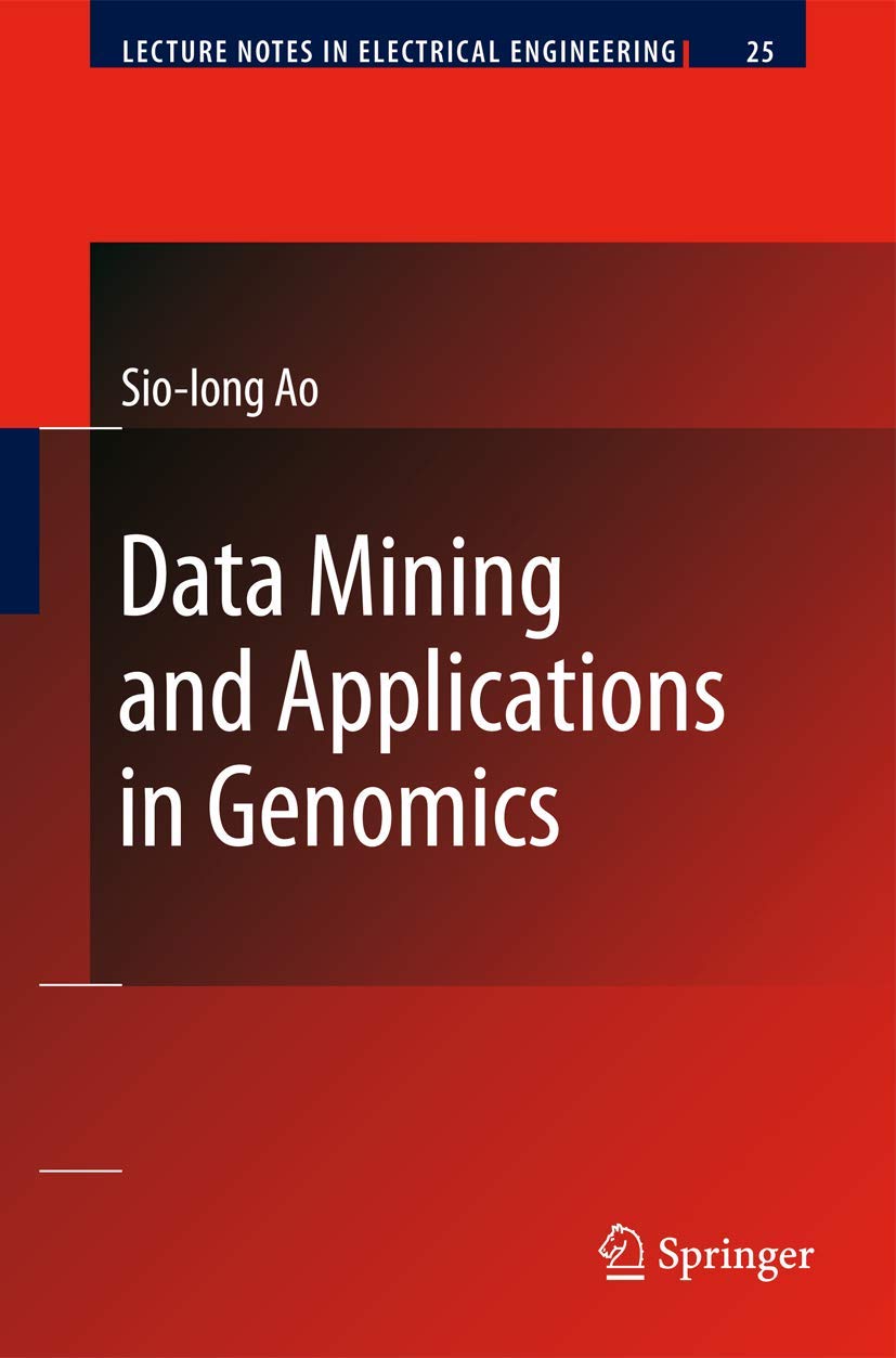 Data Mining and Applications in Genomics (Lecture Notes in Electrical Engineering, 25),Used