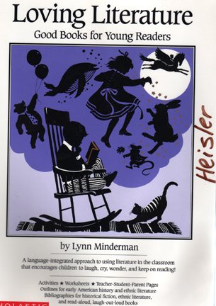 Loving Literature: Good Books for Young Readers,Used