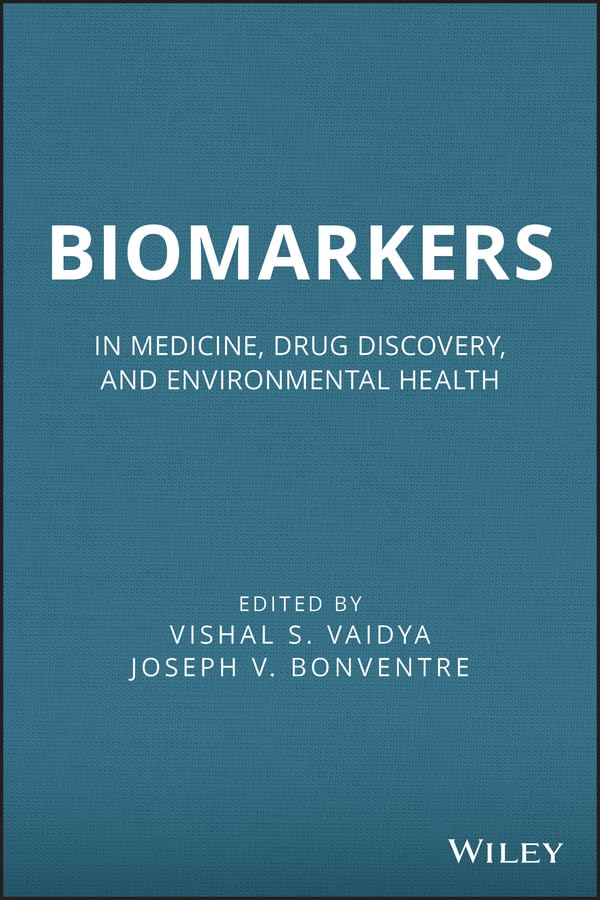 Biomarkers: In Medicine, Drug Discovery, and Environmental Health,Used