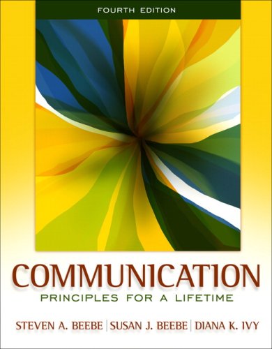 Communication: Principles for a Lifetime (4th Edition),Used