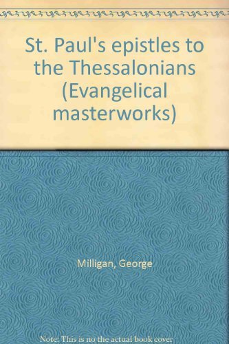 St. Paul's epistles to the Thessalonians (Evangelical masterworks),Used