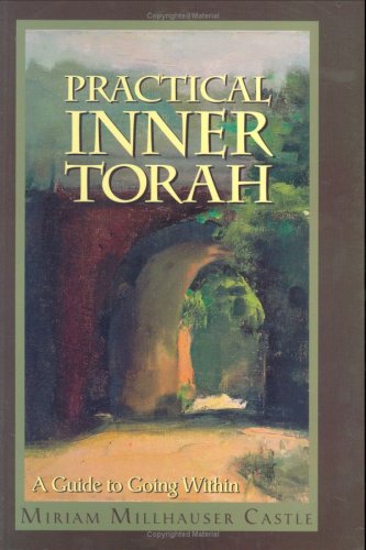 Practical Inner Torah: A Guide to Going Within,Used