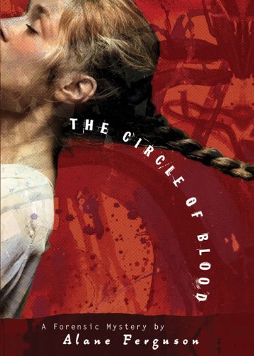 Circle Of Blood (Forensic Mystery, Book 3),New