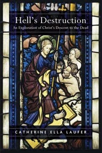 Hell's Destruction: An Exploration of Christs Descent to the Dead,Used