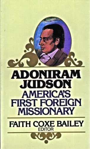 Adoniram Judson : Americas First Foreign Missionary (Golden Oldies Series),New