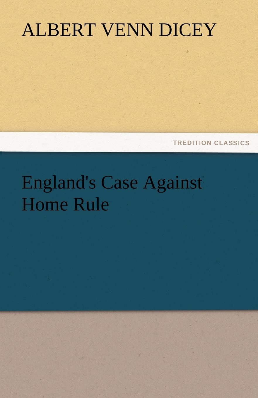 England's Case Against Home Rule,Used