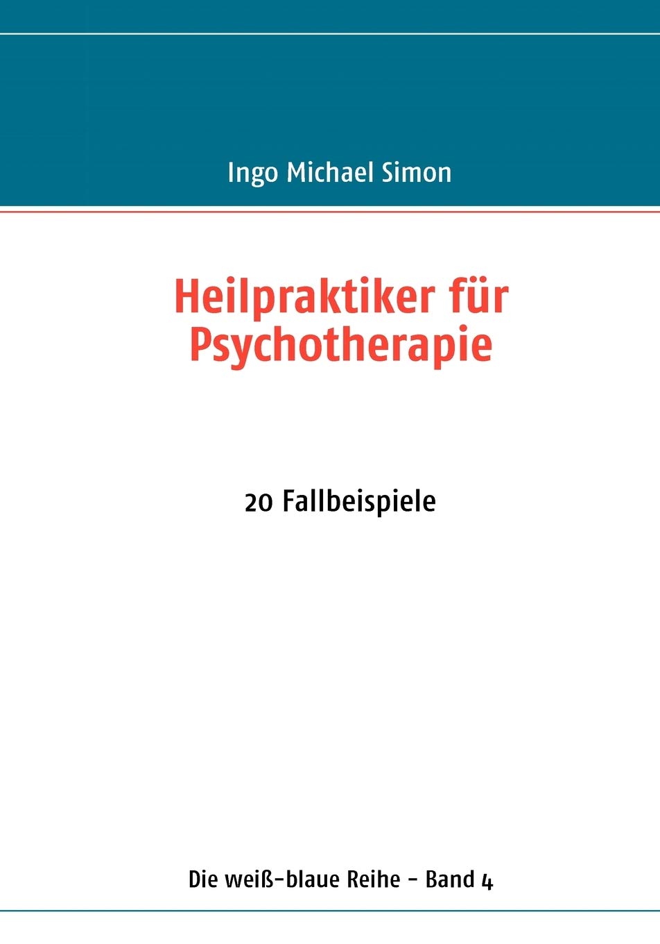 Heilpraktiker fr Psychotherapie: 20 Fallbeispiele (German Edition),Used