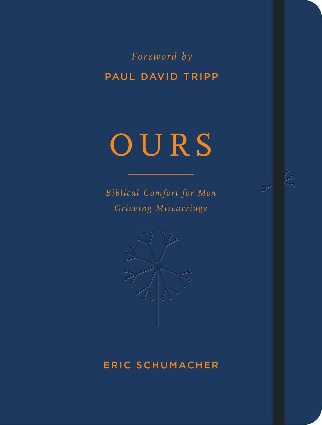 Ours: Biblical Comfort for Men Grieving Miscarriage (Journaling devotion gift for Men),Used