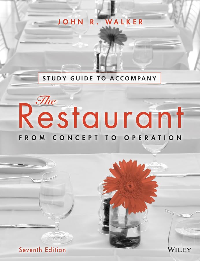 Study Guide to accompany The Restaurant: From Concept to Operation,Used