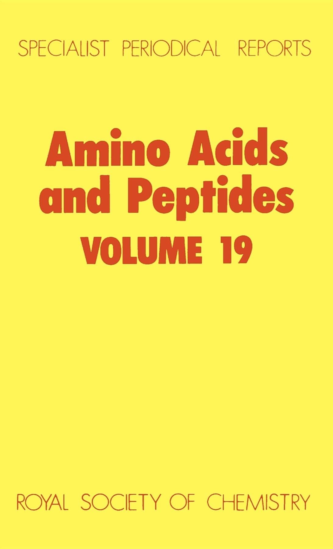 Amino Acids and Peptides: Volume 19 (Specialist Periodical Reports, Volume 19),Used