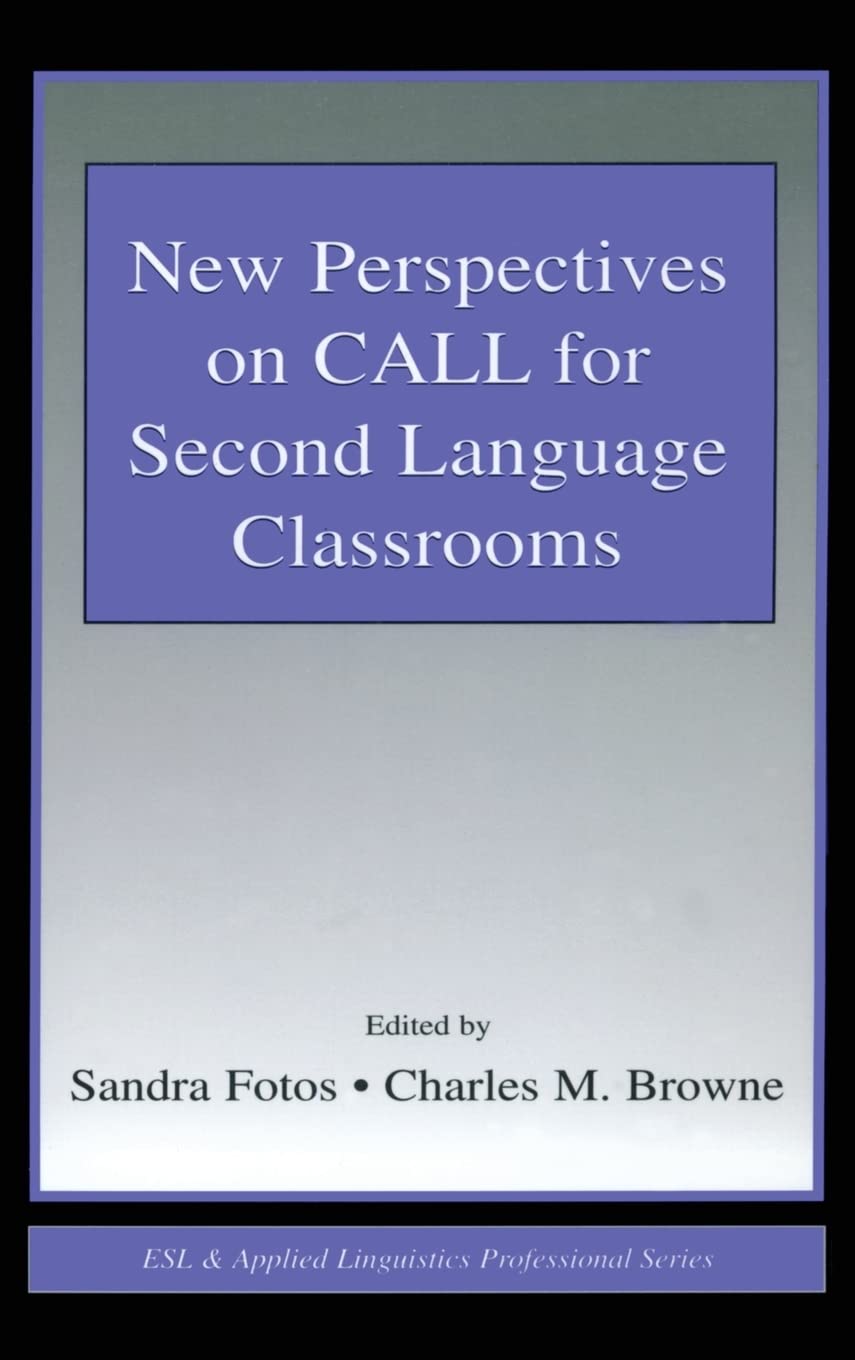New Perspectives On Call For Second Language Classrooms (Esl & Applied Linguistics Professional Series),Used