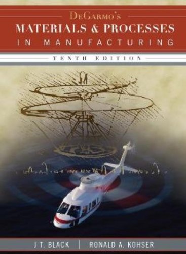 Degarmo'S Materials And Processes In Manufacturing,New