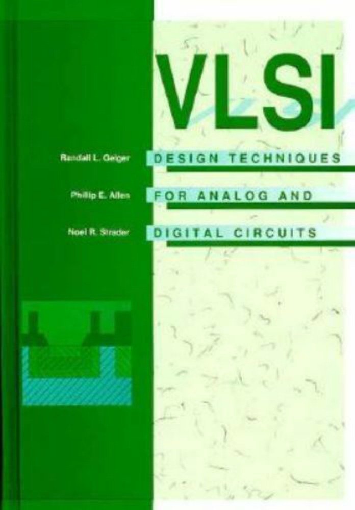 Vlsi Design Techniques for Analog and Digital Circuits (McGrawHill Series in Electrical Engineering),New