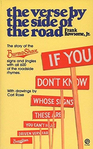 The Verse by the Side of the Road: The Story of the BurmaShave Signs and Jingles,Used