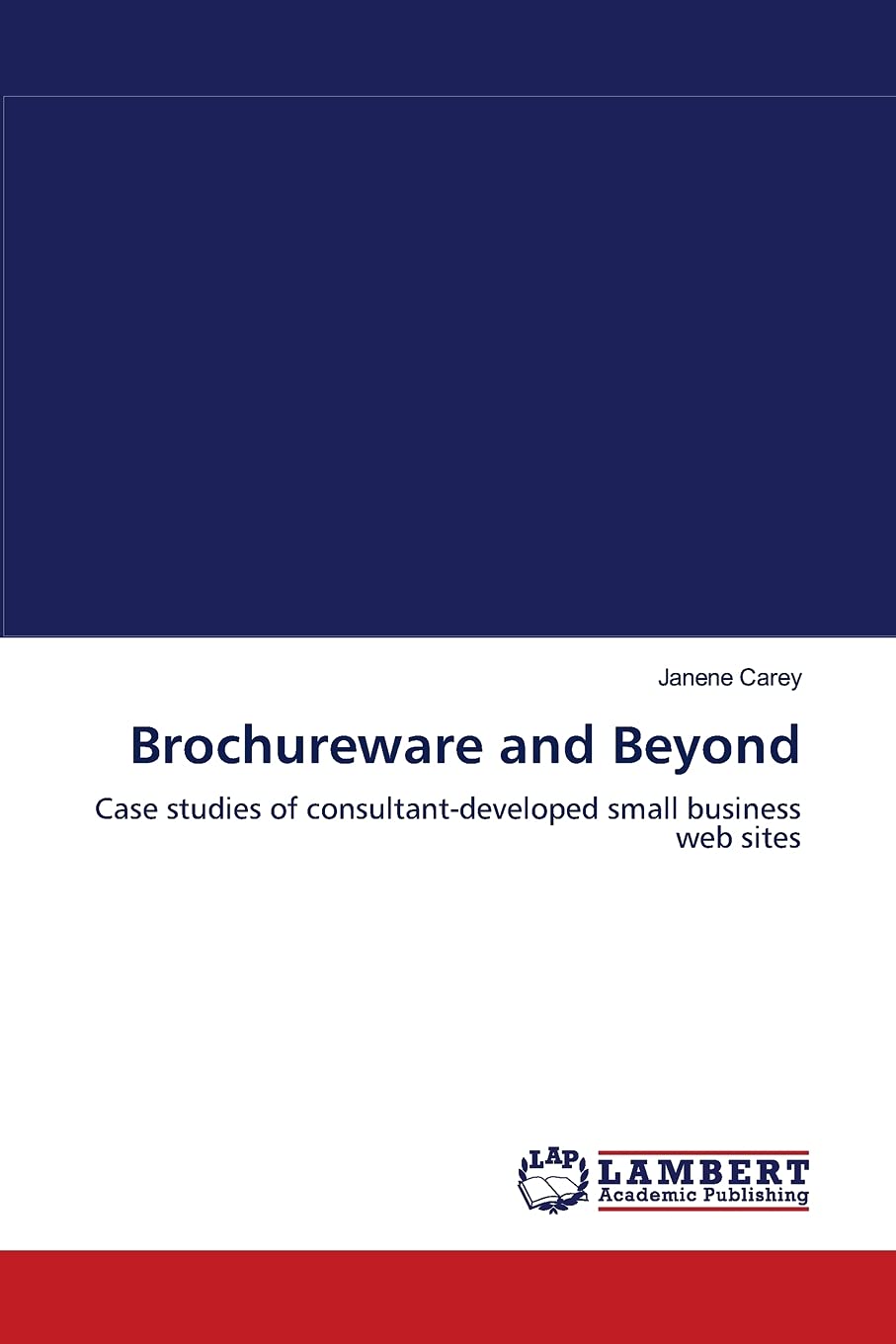 Brochureware and Beyond: Case studies of consultantdeveloped small business web sites,Used