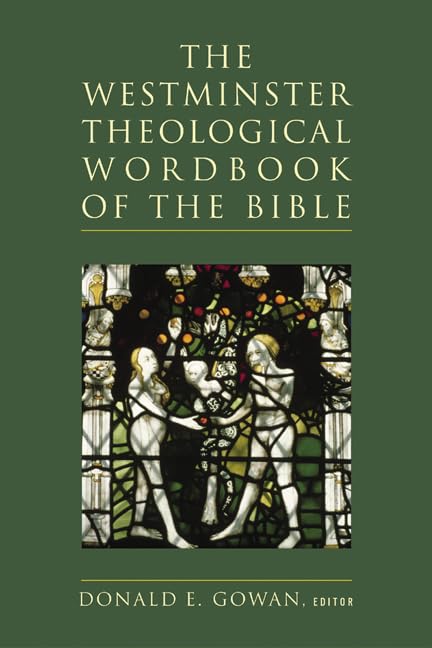 The Westminster Theological Wordbook of the Bible,Used