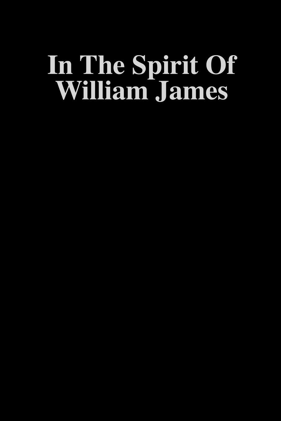 In the Spirit of William James,Used