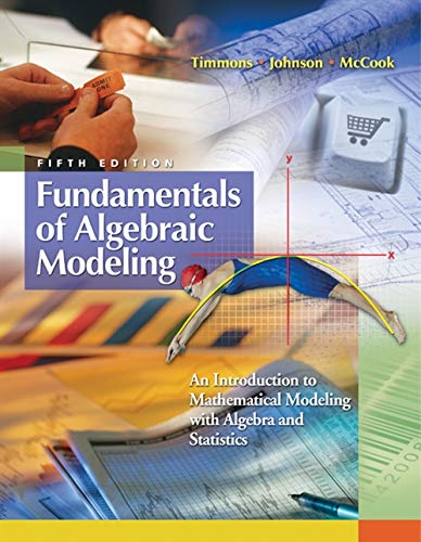 Fundamentals of Algebraic Modeling: An Introduction to Mathematical Modeling with Algebra and Statistics,Used