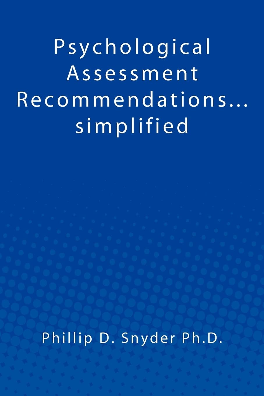 Psychological Assessment Recommendations...simplified,Used