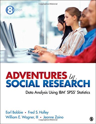 Adventures in Social Research: Data Analysis Using IBM SPSS Statistics,Used