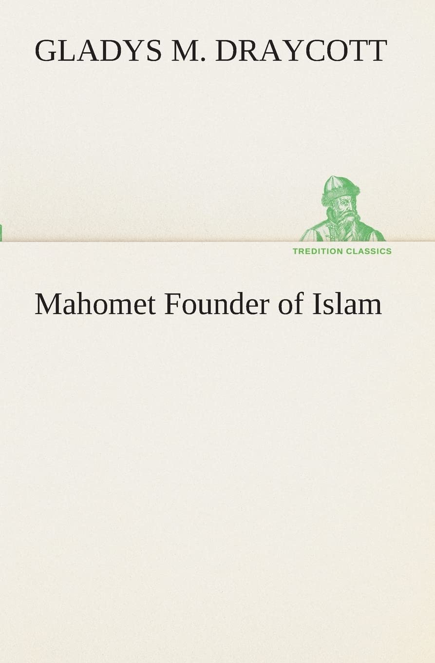 Mahomet Founder of Islam,Used
