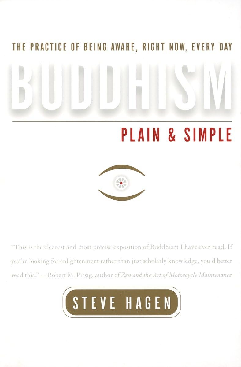 Buddhism Plain and Simple: The Practice of Being Aware, Right Now, Every Day,Used