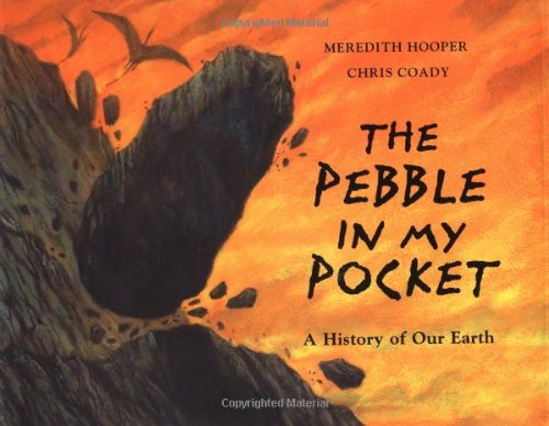 The Pebble In My Pocket: A History Of Our Earth,New