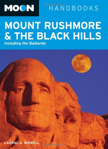 Moon Mount Rushmore & the Black Hills: Including the Badlands (Moon Handbooks),Used