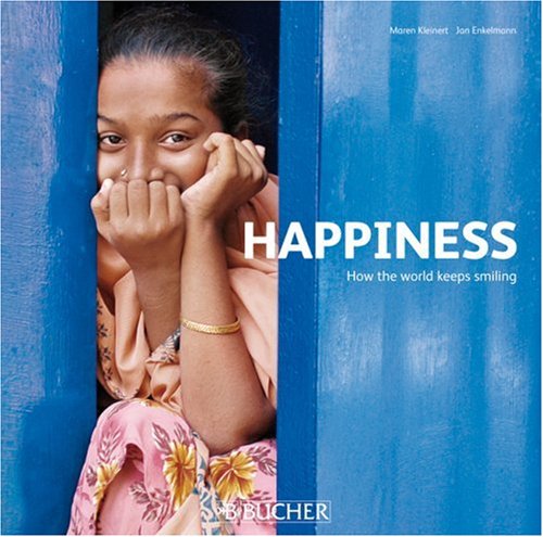 Happiness: How the World Keeps Smiling,Used