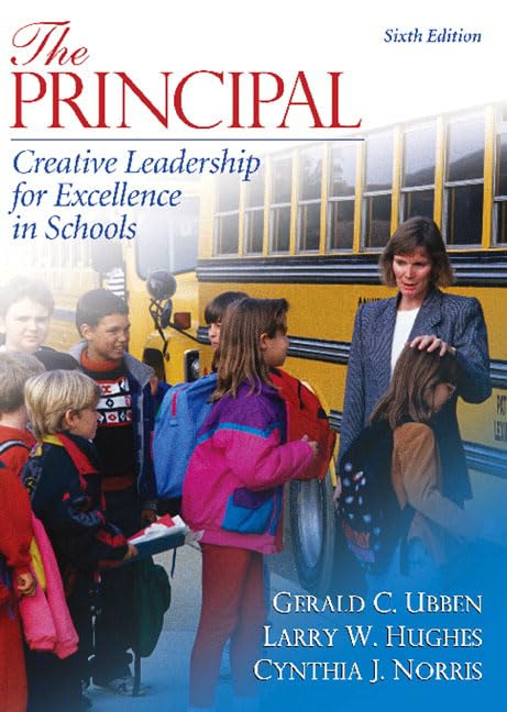 The Principal: Creative Leadership for Excellence in Schools (6th Edition),Used