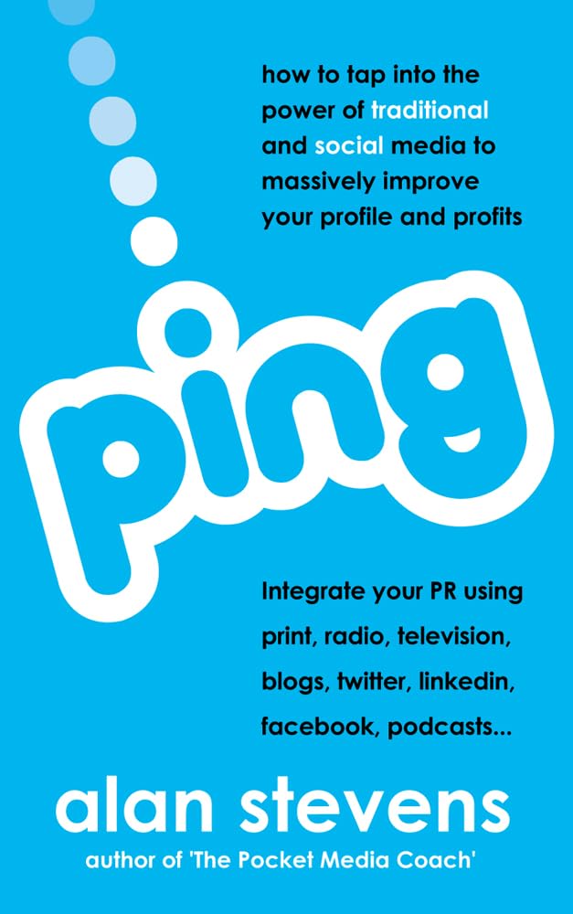 Ping: How To Tap Into The Power Of Traditional & Social Media To Massively Improve Your Profile & Profits,Used
