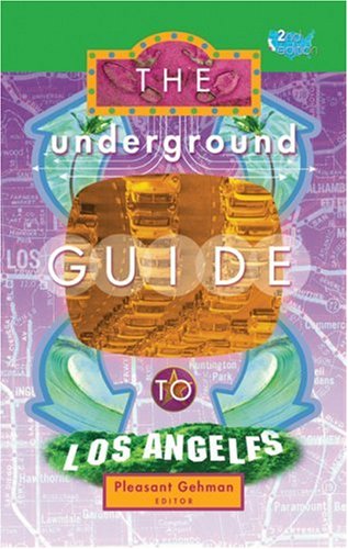 The Underground Guide To Los Angeles, 2nd Edition,Used
