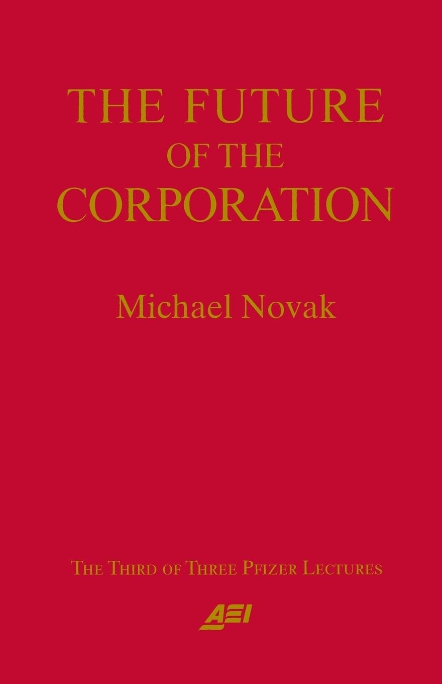 Future Of The Corporation (Pfizer Lecture),New