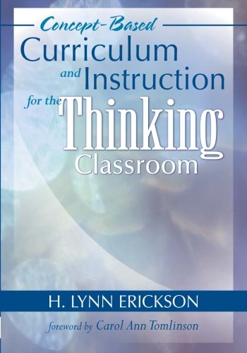 Conceptbased Curriculum And Instruction For The Thinking Classroom (Conceptbased Curriculum And Instruction Series)