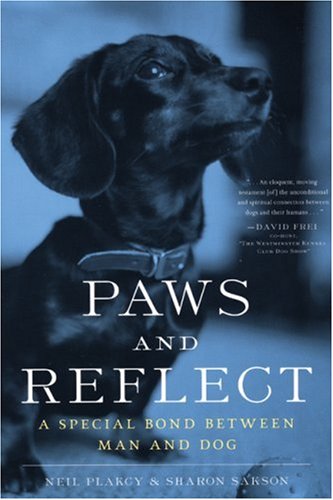 Paws and Reflect: A Special Bond Between Man and Dog,Used