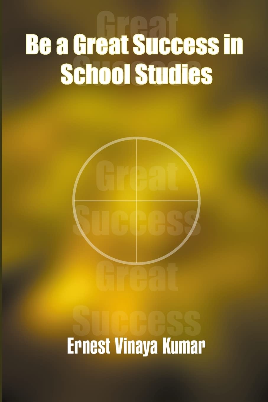 Be a Great Success in School Studies,Used