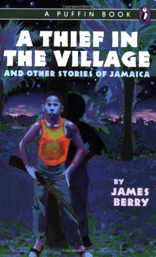 A Thief In The Village: And Other Stories Of Jamaica
