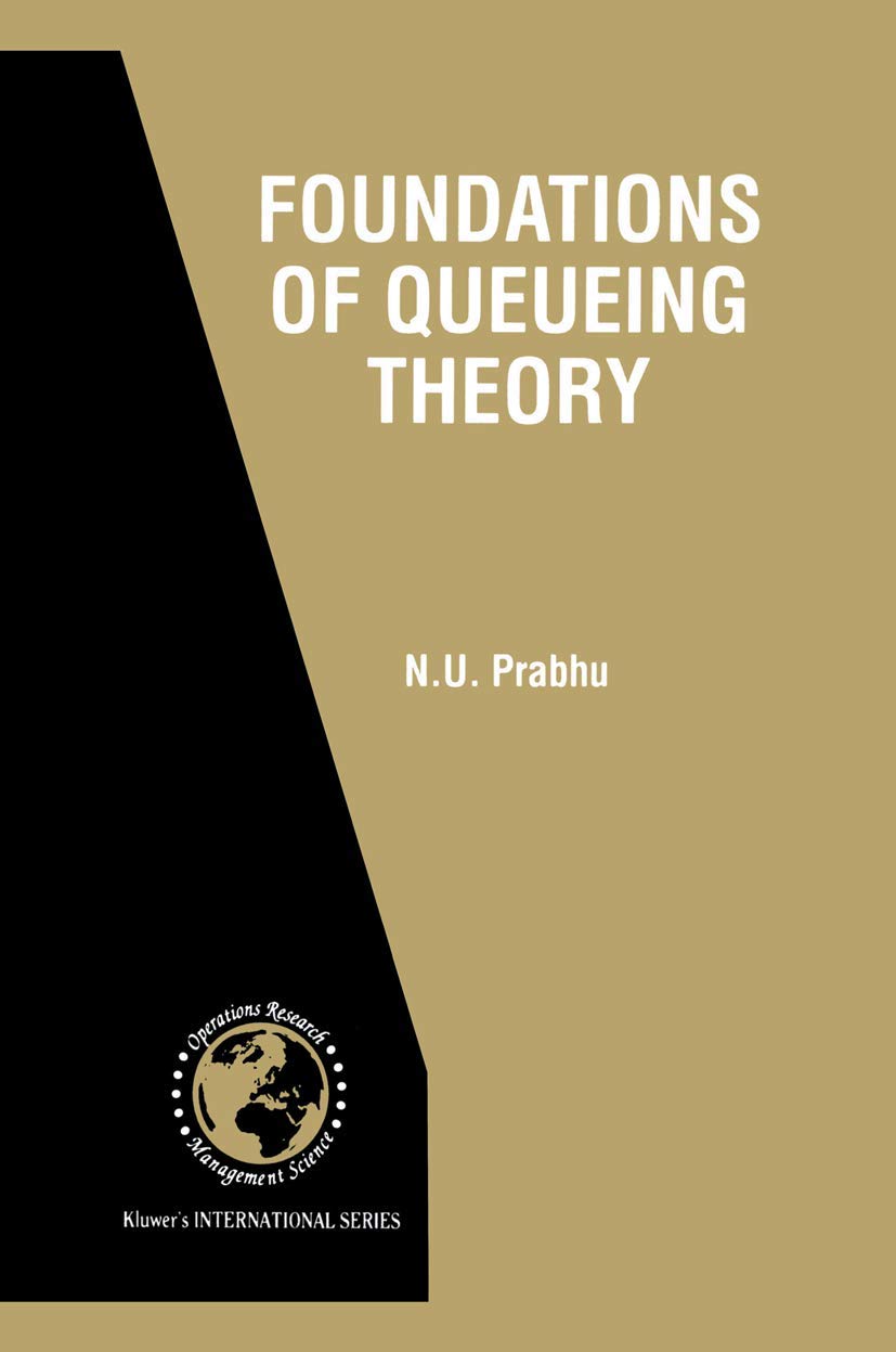 Foundations of Queueing Theory (International Series in Operations Research & Management Science, 7),Used