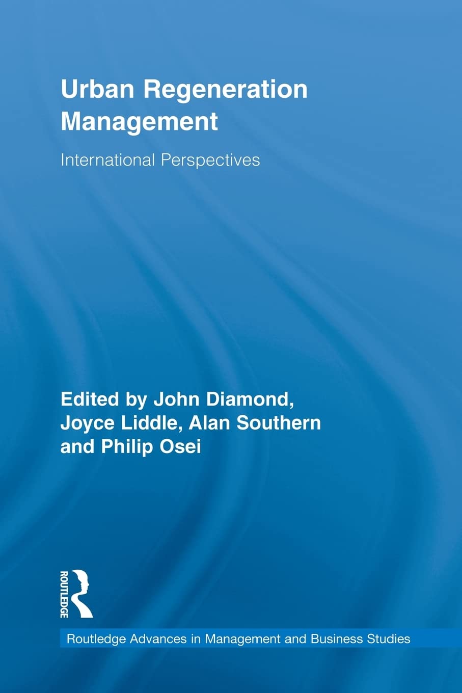 Urban Regeneration Management (Routledge Advances In Management And Business Studies),New