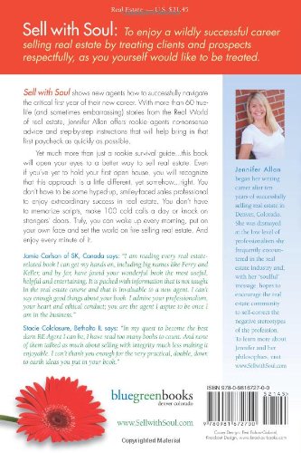 Sell with Soul: Creating an Extraordinary Career in Real Estate without Losing Your Friends, Your Principles or Your SelfRespec,New