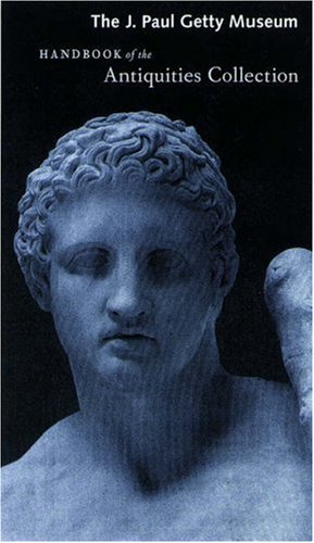 The J. Paul Getty Museum Handbook Of The Antiquities Collection
