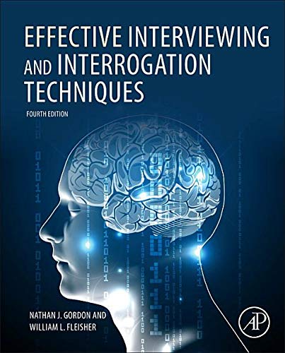 Effective Interviewing And Interrogation Techniques