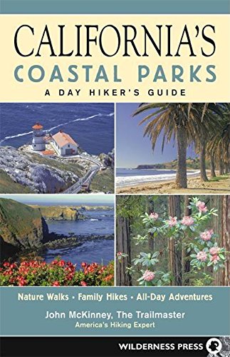 California'S Coastal Parks: A Day Hiker'S Guide,New