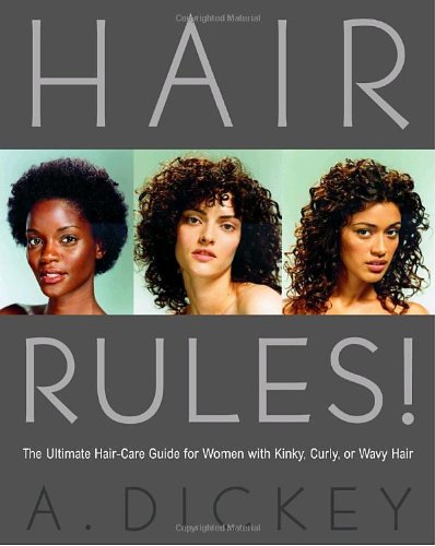 Hair Rules!: The Ultimate Haircare Guide For Women With Kinky, Curly, Or Wavy Hair,New