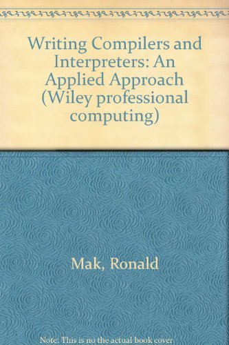 Writing Compilers and Interpreters: An Applied Approach,Used