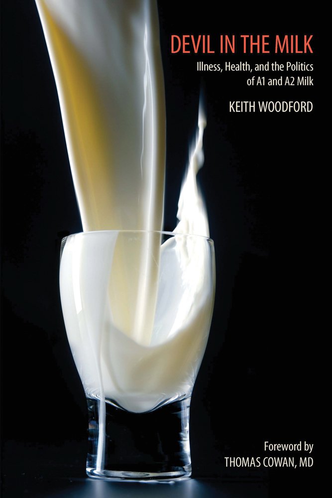 Devil in the Milk: Illness, Health and the Politics of A1 and A2 Milk,Used